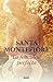 La felicidad perfecta by Santa Montefiore