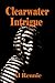 Clearwater Intrigue (Joe Ho...