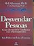 Desvendar pessoas: como desenvolver e melhorar seus relacionamentos