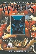 Twilight (Warriors: The New Prophecy, #5)