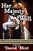 Her Majesty's Will