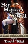 Her Majesty's Will