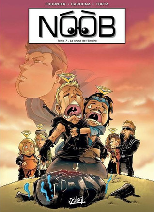 La chute de l'Empire (Noob, #7)