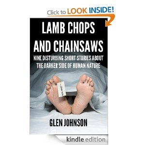 Lamb Chops and Chainsaws (Kindle Edition)