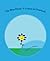 The Blue Daisy: A Lesson in Gratitude (Growing with Values #1)