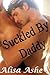 Suckled By Daddy by Alisa Ashe