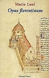 Opus florentinum (Paperback)