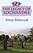 The Legacy of Lochandee by Gwen Kirkwood