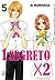 1 segreto x 2, Vol. 5 (Your & My Secret #5)