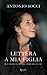 Lettera a mia figlia. Sull'amore e la vita nel tempo del dolore