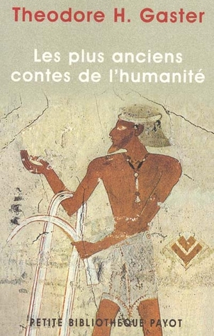 Les plus anciens contes de l'humanité mythes et légendes d'il y a 3500 ans