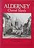 Alderney: A Short History and Guide