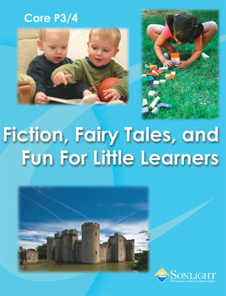 Sonlight P3/4 Parent's Companion: Fiction, Fairy Tales, and Fun for Little Learners (Paperback)