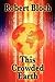This Crowded Earth