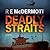 Deadly Straits (Tom Dugan, #1)