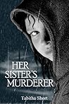 Her Sister's Murderer