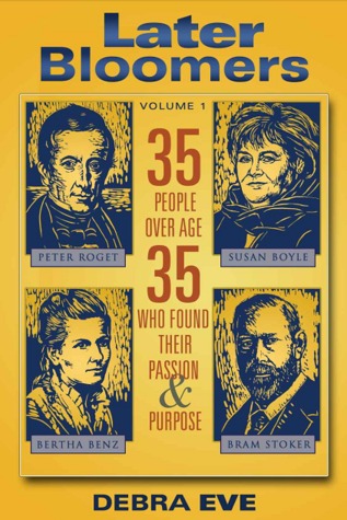 Later Bloomers: 35 Folks Over Age 35 Who Found Their Passion and Purpose