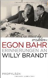 »Das musst du erzählen«: Erinnerungen an Willy Brandt