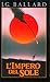 L'impero del sole (Empire of the Sun, #1)