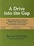 A Drive into the Gap by Kevin Guilfoile