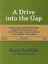 A Drive into the Gap