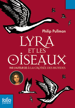 Lyra et les oiseaux (À la Croisée des Mondes, #3.5)