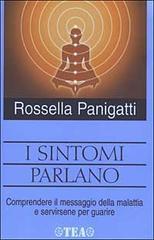 I sintomi parlano: Comprendere il messaggio della malattia e servirsene per guarire (Hardcover)