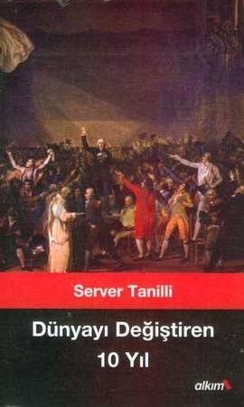 Dünyayı Değiştiren 10 Yıl