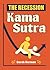 The Recession Kama Sutra