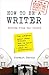 How to Be a Writer by Stewart Ferris How to Be a Writer by Stewart Ferris