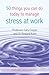 50 Things You Can Do Today to Manage Stress at Work by Cary L. Cooper