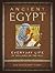 Ancient Egypt: Everyday Lif...