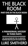 The Black Room, Part One by Luke Smitherd