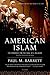 American Islam by Paul M. Barrett