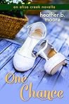 One Chance by Heather B. Moore