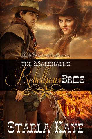 The Marshal's Rebellious Bride (Kindle Edition)