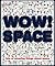 WOW! SPACE