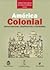 América Colonial: Denominaciones Clasificaciones e Identidades