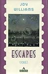 Escapes by Joy Williams