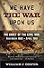 We Have the War Upon Us: The Onset of the Civil War, November 1860-April 1861 (Vintage Civil War Library)