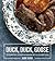 Duck, Duck, Goose by Hank Shaw