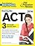 Cracking the ACT with 3 Practice Tests, 2014 Edition (College Test Preparation)