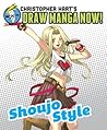 Christopher Hart's Draw Manga Now!: Shoujo Style