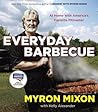 Everyday Barbecue: At Home with America's Favorite Pitmaster: A Cookbook Everyday Barbecue: At Home with America's Favorite Pitmaster: A Cookbook