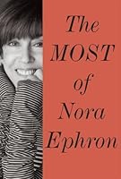 The Most of Nora Ephron