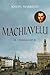 Machiavelli by Joseph Markulin