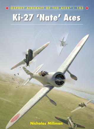 Ki-27 ‘Nate’ Aces (Aircraft of the Aces, 103)