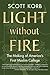 Light without Fire: The Mak...