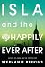 Isla and the Happily Ever After by Stephanie Perkins Isla and the Happily Ever After by Stephanie Perkins