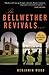 The Bellwether Revivals by Benjamin Wood The Bellwether Revivals by Benjamin Wood